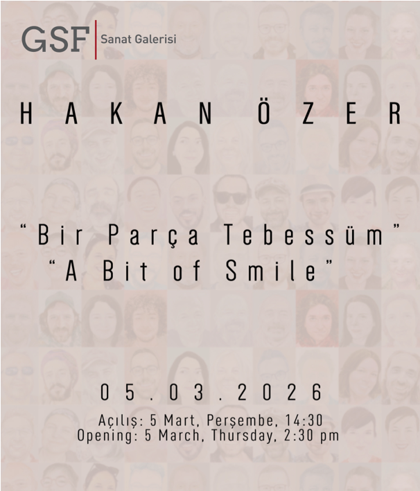 Sergi: Bir Parça Tebessüm / Exhibition: A Bit of Smile HAKAN ÖZER